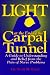 Light at the End of the Carpal Tunnel