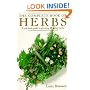 The Complete Book of Herbs: A Practical Guide to Growing and Using Herbs