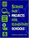 Science Fair Projects for Elementary Schools