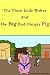 The Three Little Wolves and The Big Bad Hungry Pig (Fun Children's Picture Book with a Great Lesson)