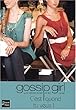 Gossip Girl, Tome 14 : C'est quand tu veux !