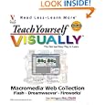 Teach Yourself VISUALLY Macromedia Web Collection: Flash,... by Sherry Willard Kinkoph, Mike Wooldridge, Sue Plumley, and Michael S. Toot