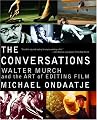 The Conversations: Walter Murch and the Art of Editing Film