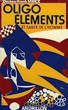 Livres Oligoth�rapie - Oligo-�l�ments et sant� de l'homme