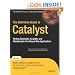 The Definitive Guide to Catalyst: Writing Extensible, Scalable and Maintainable Perl-Based Web Applications (Expert's Voice in Web Development)