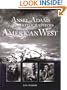 Ansel Adams and the Photographers of the American West