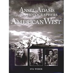 Ansel Adams and the Photographers of the American West