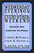 Wednesday Evenings and Every Other Weekend : From Divorced Dad to Competent Co-Parent. A Guide for the Noncustodial Father