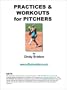 Practices & Workouts for Pitchers