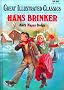 Hans Brinker Silver Skates (Great Illustrated Classics)
