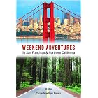 Weekend Adventures in San Francisco and Northern California (Weekend Adventures) by Carole Terwilliger Meyers