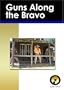 Guns Along the Bravo