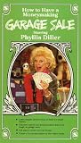 How to Have a Moneymaking Garage Sale, Starring Phyllis Diller