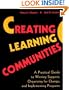 Creating Learning Communities: A Practical Guide to Winning Support, Organizing for Change, and Implementing Programs (Jossey-Bass Higher and Adult Education Series)