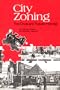 City Zoning, the Once and Future Frontier