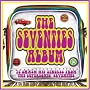 The Seventies Album: 70 Smash Hit Singles from the Supersonic Seventies