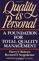 Quality Is Personal: A Foundation For Total Quality Management
