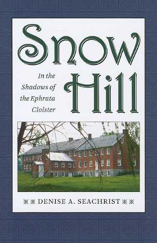 Snow Hill: In the Shadows of the Ephrata Cloister