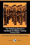The Plattsburg Manual
A Handbook for Military Training