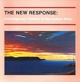 The New response : contemporary painters of the Hudson River