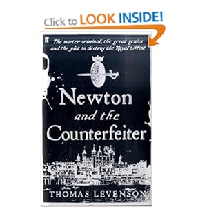 Newton and the Counterfeiter - Thomas Levenson 