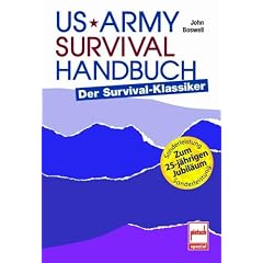 US Army Survival Handbuch: Der Survival-klassiker