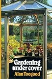 Gardening under cover