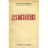 Les dictateurs.par Jacques Bainville