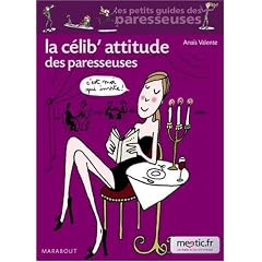 La c�lib'attitude des paresseuses