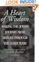 A Heart of Wisdom: Making the Jewish Journey from Midlife Through the Elder Years
