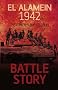 Battle Story: El Alamein, 1942