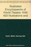 Illustrated encyclopaedia of world theatre