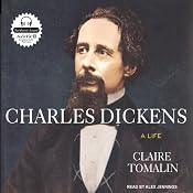 Charles Dickens: A Life | [Claire Tomalin]