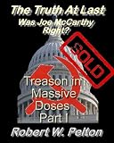 The Truth at Last Was Joe McCarthy Right? Traitors In Our Midst