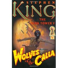 The Dark Tower V: Wolves of the Calla