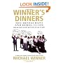 Winners Dinners: The Restaurant and Hotel Guide - Over 600 Places to Visit, Not to Visit, to Love, to Hate!