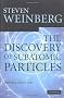 The Discovery of Subatomic Particles Revised Edition