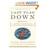 Last Flag Down: The Epic Journey of the Last Confederate Warship