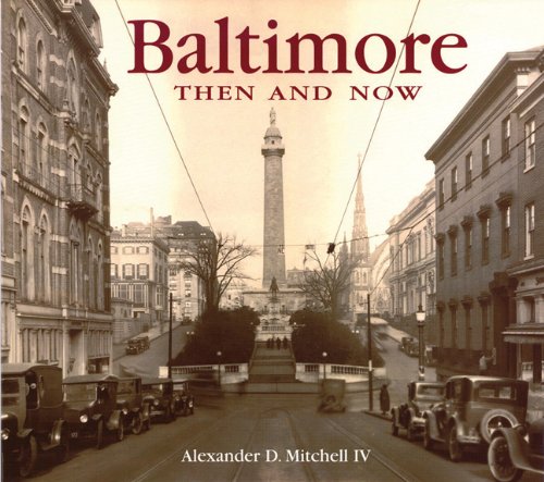 Baltimore Then and Now