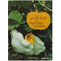 Le grand livre des l�gumes oubli�s