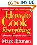 How to Cook Everything (Completely Revised 10th Anniversary Edition)