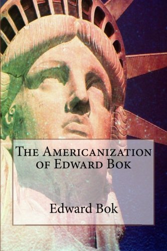 The Americanization of Edward Bok