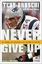 Never Give Up: My Stroke, My Recovery & My Return to the NFL