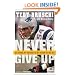 Never Give Up: My Stroke, My Recovery & My Return to the NFL