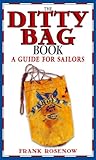 The Ditty Bag Book: A Guide for Sailors Knowing God: Walking through the Book of Books