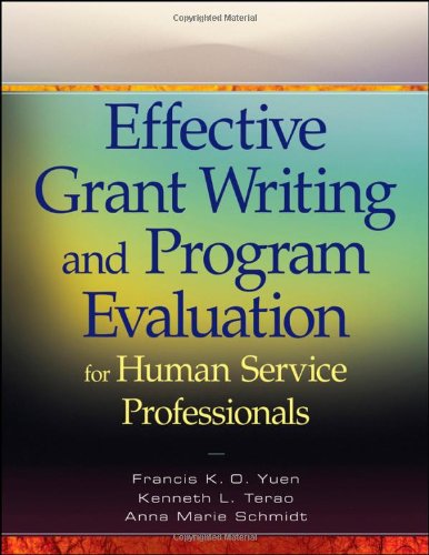 effective grant writing and program evaluation for human service professionals