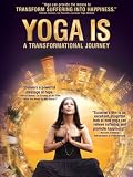 Movie - Yoga Is: A Transformational Journey