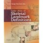 Color Atlas of Skeletal Landmark Definitions: Guidelines for Reproducible Manual and Virtual Palpations