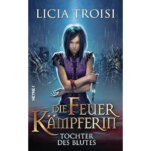 Die Feuerkämpferin - Tochter des Blutes