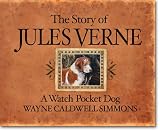 The Story of Jules Verne - A Watch Pocket Dog